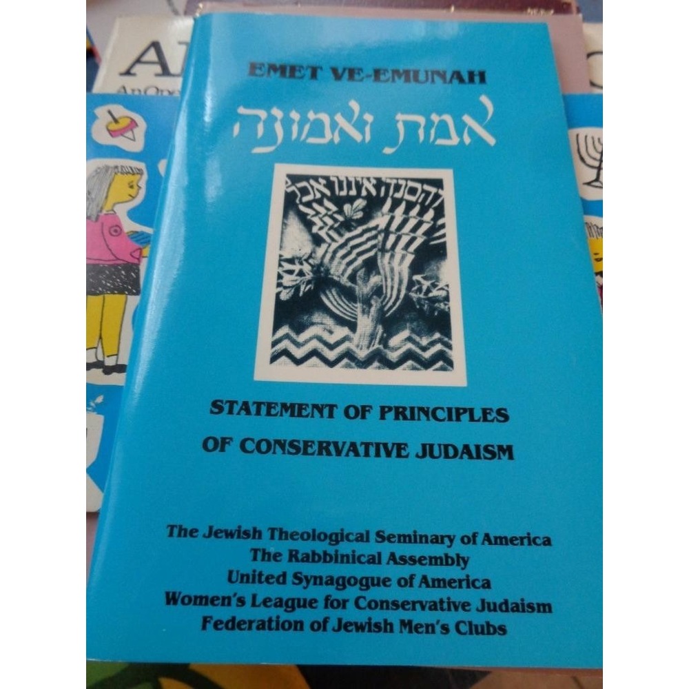 Emet Ve-Emunah Statement of Principles of Conservative Judaism